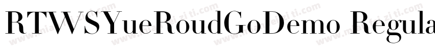RTWSYueRoudGoDemo Regular GBpc EUC 字体转换